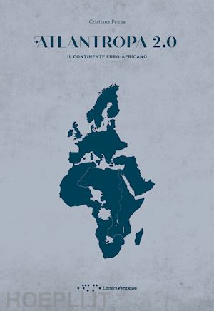 penna cristiana - atlantropa 2.0. il continente euro-africano