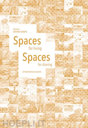 canepa s. (curatore) - spaces for living-spaces for sharing