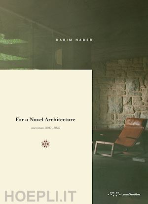 nader karim - for a novel architecture. cine-roman 2000-2020