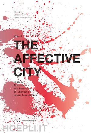 catucci s. (curatore); de matteis f. (curatore) - affective city