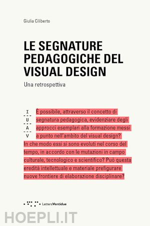 ciliberto giulia - le segnature pedagogiche del visual design. una retrospettiva