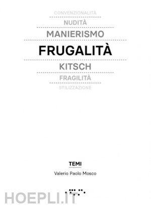 mosco valerio paolo - frugalita. in architettura