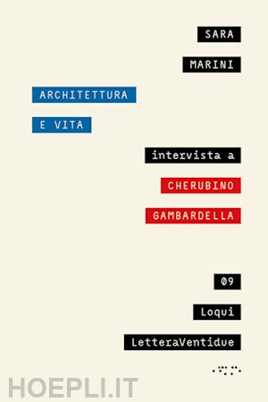 marini sara; gambardella cherubino - architettura e vita