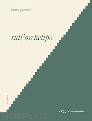 giordano lorenzo - sull'archetipo