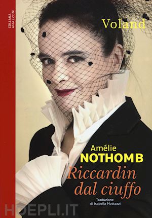 nothomb amelie - riccardin dal ciuffo