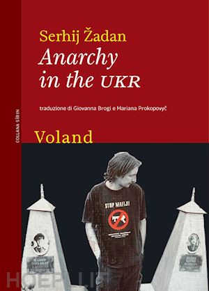 zhadan serhij - anarchy in the ukr