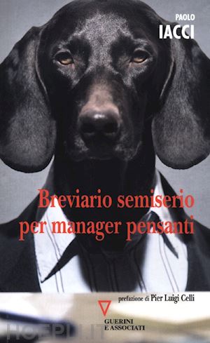 iacci paolo - breviario semiserio per manager pensanti