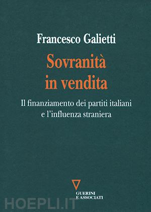 galietti francesco - sovranita' in vendita