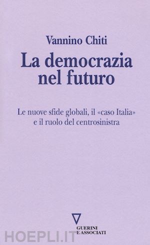 chiti vannino - la democrazia nel futuro