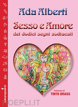 alberti ada - sesso e amore dei dodici segni zodiacali