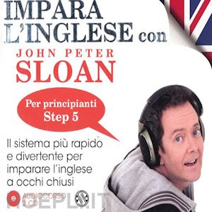 sloan john peter - impara l'inglese con john peter sloan - 2 cd audio