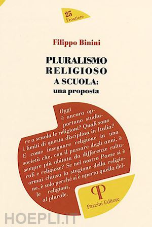 binini filippo - pluralismo religioso a scuola: una proposta
