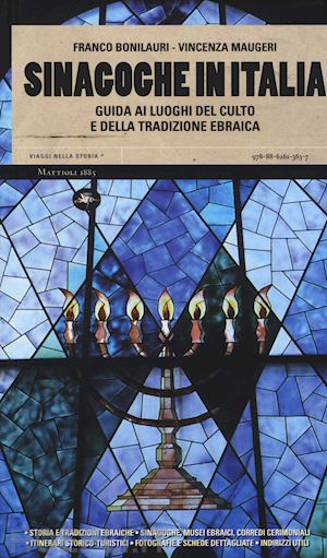 bonilauri franco; maugeri vincenza - sinagoghe in italia guida ai luoghi del culto e della tradizione ebraica