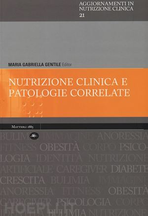 gentile m. g. (curatore) - nutrizione clinica e patologie correlate