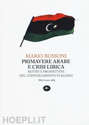 bussoni mario - primavere arabe e crisi libica