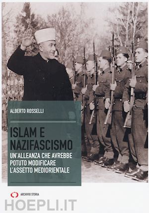 rosselli alberto - islam e nazifascismo
