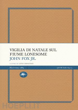 fox john jr. - vigilia di natale sul lonesome