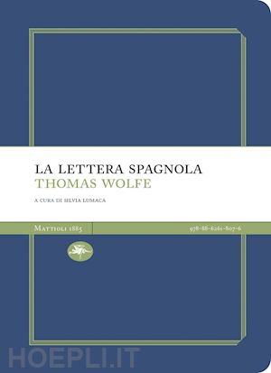 wolfe thomas c.; lumaca s. (curatore) - la lettera spagnola