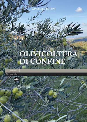 bononi gianpaolo - olivicoltura di confine