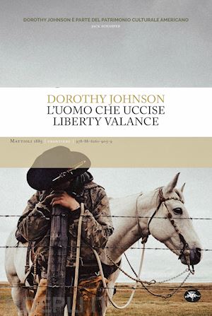 johnson dorothy - l'uomo che uccise liberty valance