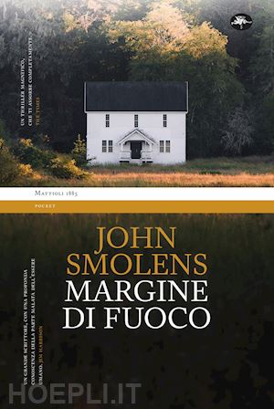 smolens john; voltini c. (curatore) - margine di fuoco