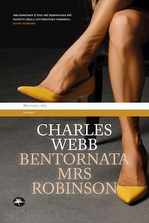 webb charles; cioni p. (curatore) - bentornata, mrs robinson