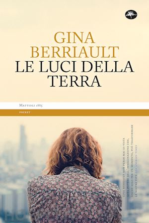 berriault gina - le luci della terra