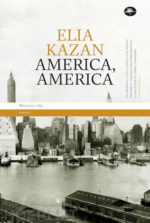 kazan elia - america america