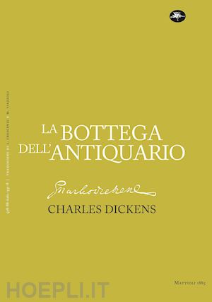 dickens charles - la bottega dell'antiquario