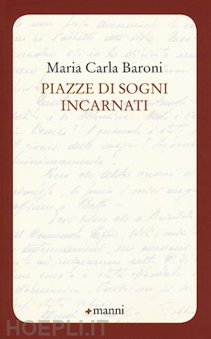 baroni maria carla - piazze di sogni incarnati