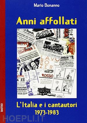 bonanno mario - anni affollati