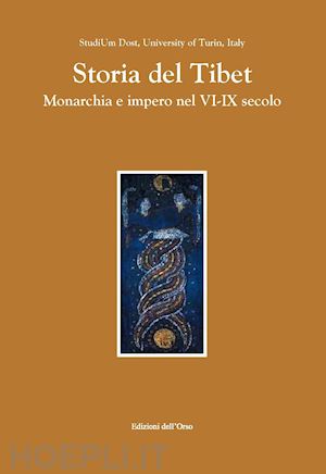 ricca franco; vogliotti guido - storia del tibet. monarchia e impero nel vi-xi secolo. ediz. italiana e tibetana