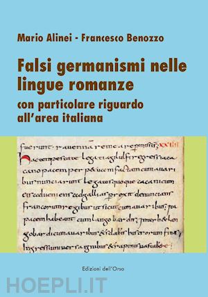 alinei mario; benozzo francesco - falsi germanismi nelle lingue romanze