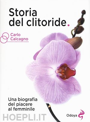 calcagno carlo - storia del clitoride