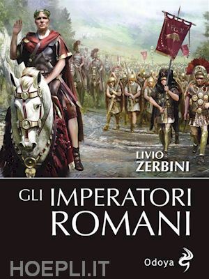 livio zerbini - gli imperatori romani