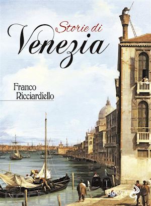 franco ricciardiello - storie di venezia
