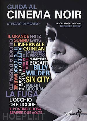 di marino stefano; tetro michele - guida al cinema noir