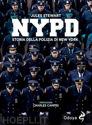 stewart jules - nypd. storia della polizia di new york