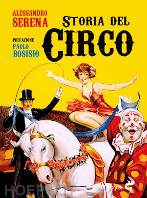 serena alessandro - storia del circo