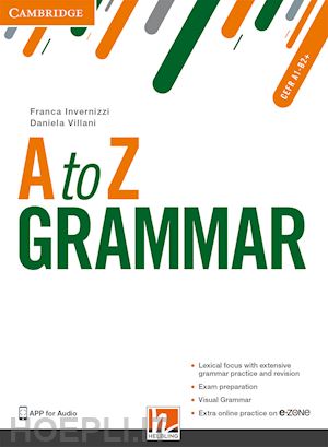 invernizzi franca; villani daniela - a to z grammar. student's book. per le scuole superiori. con espansione online