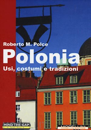 polce roberto m. - polonia guida rapida a usi costumi e tradizioni 2012