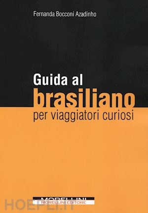 bocconi fernanda - guida al brasiliano per viaggiatori curiosi