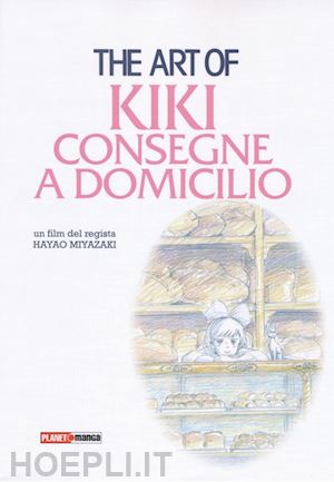 aa.vv. - the art of kiki. consegne a domicilio. ediz. illustrata