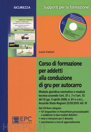 fattori lucio - corso di formazione per addetti alla conduzione di gru per autocarro