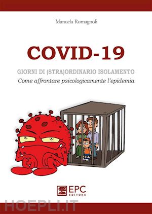 manuela romagnoli - covid-19, giorni di (stra)ordinario isolamento