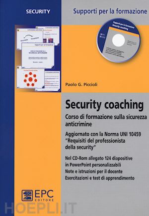 piccioli paolo g. - security coaching - corso di formazione sulla sicurezza anticrimine libro+cd-rom