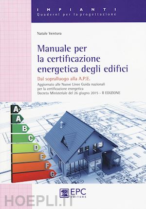 ventura natale - manuale per la certificazione energetica degli edifici