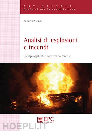 piccinini - analisi di esplosioni e incendi