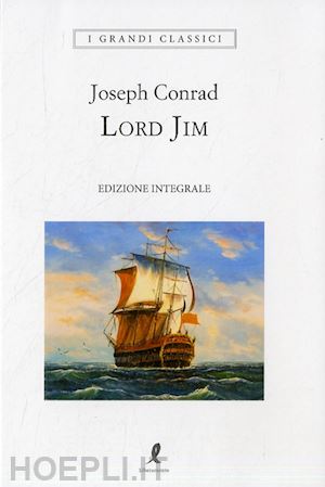 conrad joseph - lord jim. ediz. integrale