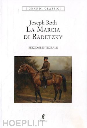 roth joseph - la marcia di radetzky